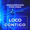 Loco Contigo (feat. Feer Vmka) artwork