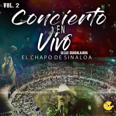 Concierto En Vivo Desde Guadalajara, Vol.2 - El Chapo De Sinaloa