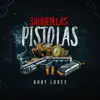 Saquen las Pistolas - Single album lyrics, reviews, download