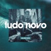 Tudo Novo - Single