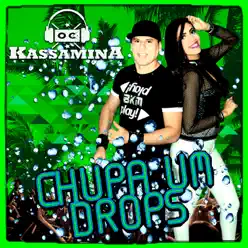 Chupa um Drops - Single - Banda Kassamina Chupa um Drops - Single - Banda Kassamina
