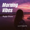 Rooftop Dreams - Morning Vibes