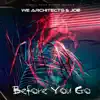 Before You Go - Single album lyrics, reviews, download