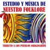 Estudio y Música de Nuestro Folklore (Vol. 3)