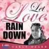 Carly Ozard - Let Love Rain Down (E39 Puddle of Love Extended Mix)