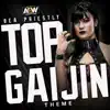 Stream & download Top Gaijin (Bea Priestley Theme) - Single