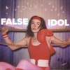 False Idol - Single