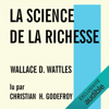 La science de la richesse - Wallace D. Wattles