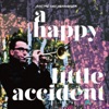 A Happy Little Accident - EP