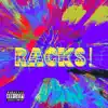 RACKS! (feat. NKT) - Single album lyrics, reviews, download