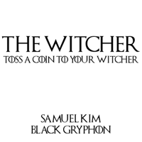 Samuel Kim - Toss a Coin to Your Witcher (feat. Black Gryph0n) artwork