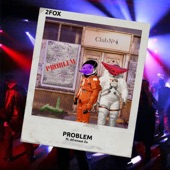 Problem (feat. Afronaut Zu) [Radio Edit] artwork