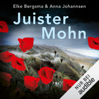 Elke Bergsma & Anna Johannsen - Juister Mohn: Ein Fall für Büttner & Lorenzen artwork