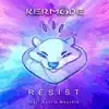Resist (feat. Austin Neufeld) - Single album lyrics, reviews, download