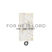 For He Is Lord (feat. Osby Berry) artwork