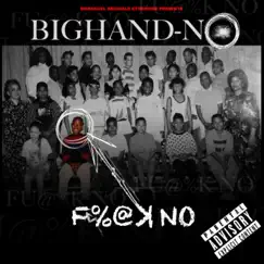 F**k No by BIGHAND-NO album reviews, ratings, credits
