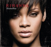 Disturbia by Rihanna