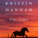 Kristin Hannah - True Colors (Unabridged)