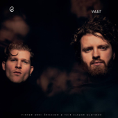 Vast - EP - Viktor Orri Árnason & Yair Elazar Glotman