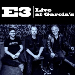 E3 Live at Garcia's