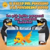 Il ballo del pinguino e il pesciolino rosso: Le più belle canzoni dei bambini, 2019