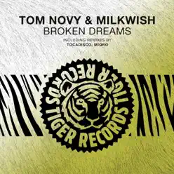 Broken Dreams (Remixes) - EP - Tom Novy Broken Dreams (Remixes) - EP - Tom Novy