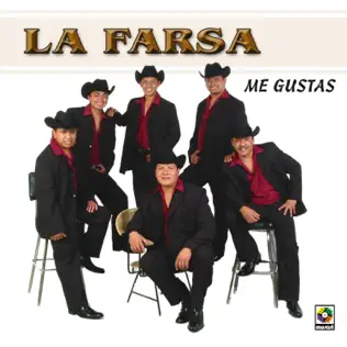 Album herunterladen La Farsa - Me Gustas