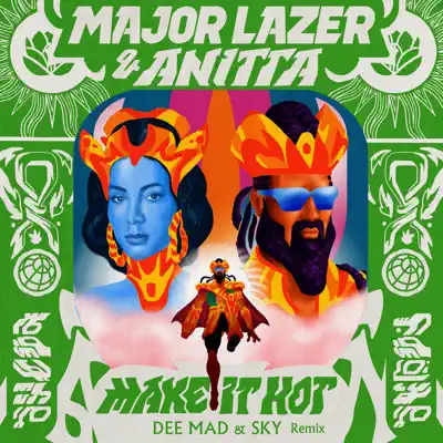 Make It Hot (Dee Mad & Sky Remix) - Single - Major Lazer