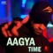 Aagya Time (feat. Shamroz) - Rahim Pardesi lyrics