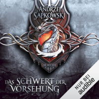 Andrzej Sapkowski - Das Schwert der Vorsehung: The Witcher Prequel 3 artwork