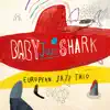 Baby Jazz Shark - Single album lyrics, reviews, download