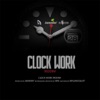 Clock Work Riddim - EP