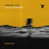 Cold Summer (feat. Icon) [Remixes] - EP album lyrics, reviews, download