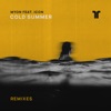 Cold Summer (feat. Icon) [Remixes] - EP