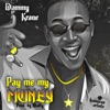 Pay Me My Money - Single, 2019