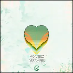 Dreamers - EP by Mo Vibez album reviews, ratings, credits