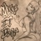 Make It Drop (feat. Aye Tee) - 4evacstylez lyrics
