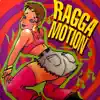 Ragga Motion album lyrics, reviews, download