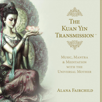 Alana Fairchild - The Kuan Yin Transmission artwork