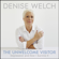Denise Welch - The Unwelcome Visitor