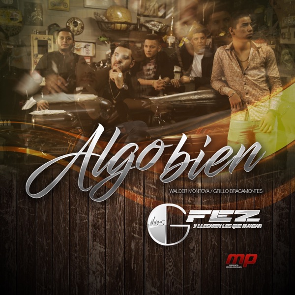 Los Gfez - Algo Bien