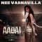 Nee Vaanavilla (From "Aadai") artwork