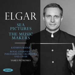 ELGAR/SEA PICTURES/THE MUSIC MAKERS cover art