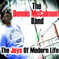 The Dennis McCalmont Band - The Joys of Modern Life artwork