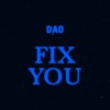 Fix You by Dao iTunes Track 1