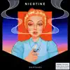 Nicotine - Single album lyrics, reviews, download