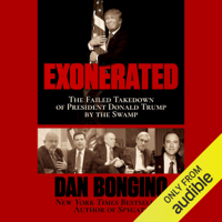Dan Bongino - Exonerated: The Failed Takedown of President Donald Trump by the Swamp (Unabridged) artwork