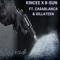 Riverside (feat. Ca$ablanca & Gillateen) - Kincee lyrics