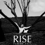 Isolde Fair - Rise