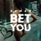 Bet You - ReMan lyrics